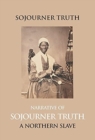 Image for Narrative of Sojourner Truth, a Northern Slave, Emancipated from Bodily Servitude by the State of New York, in 1828. with a Portrait