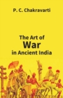 Image for Tha Art of War in Ancient India