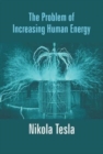 Image for The Problem Of Increasing Human Energy