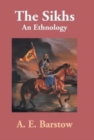 Image for The Sikhs : An Ethnology