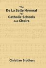Image for The De La Salle Hymnal for Catholic Schools and Choirs