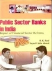 Image for Public Sector Banks In India: Impact of Financial Sectors Reforms