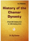 Image for History of Chamar Dynasty (From 6th Century A. D. To 12th Century A. D.), Vol. 1