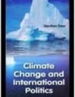 Image for Climate Change and International Politics