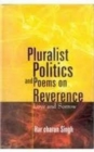 Image for Pluralist Politics and Poems on Revernce: Love and Sorrow