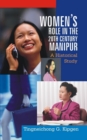Image for Women&#39;s Role In the 20th Century, Manipur: A Historical Study