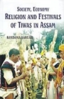Image for Society, Economy, Religion And Festivals of Tiwas In Assam