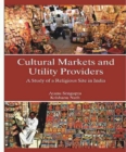 Image for Cultural Markets and Utility Providers: A Study of a Religious Site in India