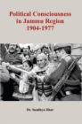 Image for Political Consciousness In Jammu Region 1904-1977