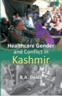 Image for Healthcare Gender and Conflict in Kashmir