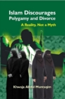 Image for Islam Discourages Polygamy and Divorce A Reality, Not a Myth