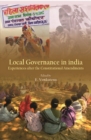 Image for Local Governance in India: Experiences after the Constitutional Amendments