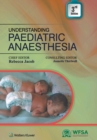 Image for Understanding Paediatric Anaesthesia, 3/e