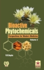Image for Bioactive Phytochemicals Perspectives for Modern Medicine Volume 2
