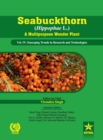 Image for Seabuckthorn (Hippophae L.) a Multipurpose Wonder Plant Vol. Iv : Emerging Trends in Research and Technologies