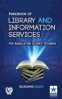 Image for Handbook of Library and Information Services (for Agriculture Science Students)