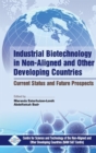 Image for Industrial Biotechnology in Non Aligned and Other Developing Countries Current Status and Future Prospects
