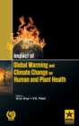 Image for Impact of Global Warming and Climate Change on Human and Plant Health