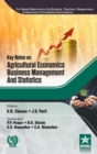 Image for Key Notes on Agricultural Economics, Business Management and Statistics