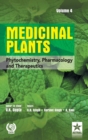Image for Medicinal Plants : Phytochemistry Pharmacology and Therapeutics Vol 4