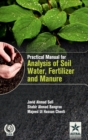 Image for Practical Manual for Analysis of Soil, Water, Fertilizer and Manure