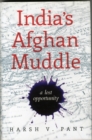 Image for India&#39;s Afghan Muddle