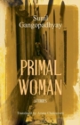 Image for The Primal Woman: Stories