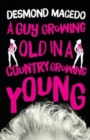 Image for A Guy Growing Old in a Country Growing Young
