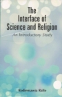 Image for The Interface of Science and Religion :