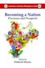 Image for Book Detail Page Becoming a Nation : : Processes and Prospects