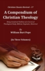 Image for A Compendium of Christian Theology: