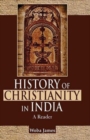 Image for History of Christianity in India: : A Reader