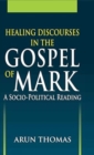 Image for Healing Discourses in the Gospel of Mark :
