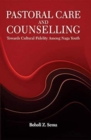 Image for Pastoral Care and Counselling: : Towards Cultural Fidelity Among Naga Youth