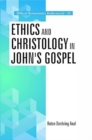 Image for Ethics and Christology in John&#39;s Gospel