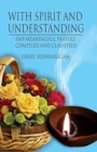 Image for With Spirit and Understanding : : 1369 Meaningful Prayers - Compiled and Classified