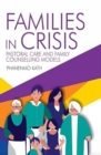 Image for Families in Crisis : Pastoral Care and Family Counselling Models