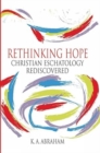 Image for Rethinking Hope Christian Eschatology Rediscovered