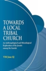 Image for Towards a Local Tribal Church :