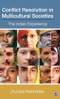 Image for Conflict resolution in multicultural societies  : the Indian experience
