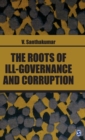 Image for The Roots of Ill-Governance and Corruption