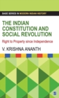 Image for The Indian Constitution and social revolution  : right to property since independence