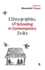 Image for Ethnographies of schooling in contemporary India