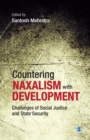 Image for Countering naxalism with development: challenges of social justice and state security