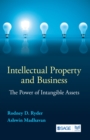 Image for Intellectual property and business: the power of intangible assets