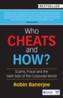 Image for Who cheats and how?: scams, frauds and the dark side of the corporate world