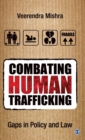Image for Combating human trafficking  : gaps in policy and law