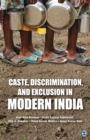 Image for Caste, discrimination, and exclusion in modern India