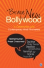Image for Brave new Bollywood: in conversation with contemporary Hindi filmmakers