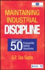 Image for Maintaining industrial discipline  : answers to 50 frequently asked questions